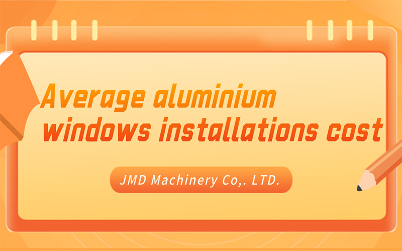 Average aluminium windows installations cost?