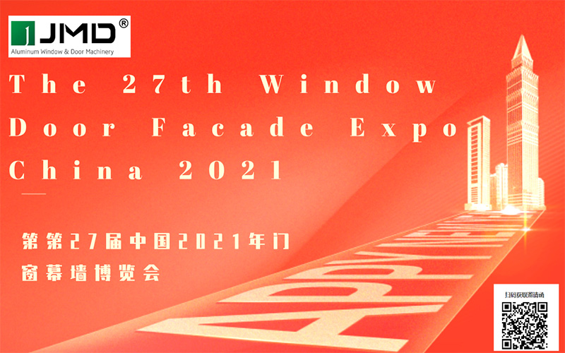 The 27th Window Door Facade Expo China 2021