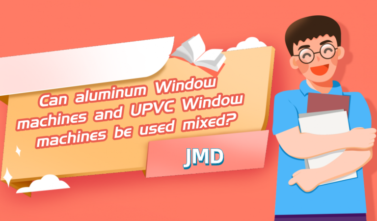 Can aluminum Window machines and UPVC Window machines be used mixed?